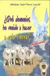 QUÉ DEMONIOS HE VENIDO A HACER A ESTA TIERRA? | 9788493459765 | SAINT-PIERRE LANCTÔT, GHISLAINE  / DURAN, SYLVIEREV. / AMBROSETTI, MARÍA PÍAREV. | Llibreria Aqualata | Comprar llibres en català i castellà online | Comprar llibres Igualada