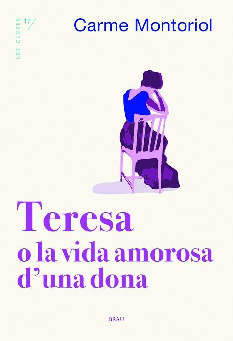 TERESA O LA VIDA AMOROSA D'UNA DONA | 9788418096273 | MONTORIOL PUIG, CARME | Llibreria Aqualata | Comprar llibres en català i castellà online | Comprar llibres Igualada