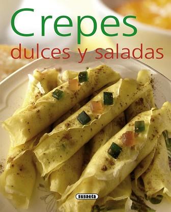 CREPES DULCES Y SALADAS | 9788467716993 | UCHA-UCHA, CARLES ALBERT | Llibreria Aqualata | Comprar libros en catalán y castellano online | Comprar libros Igualada