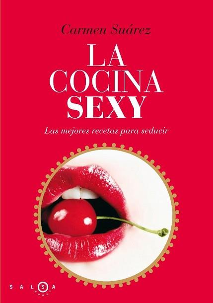 COCINA SEXY, LA | 9788496599536 | SUAREZ, CARMEN | Llibreria Aqualata | Comprar llibres en català i castellà online | Comprar llibres Igualada