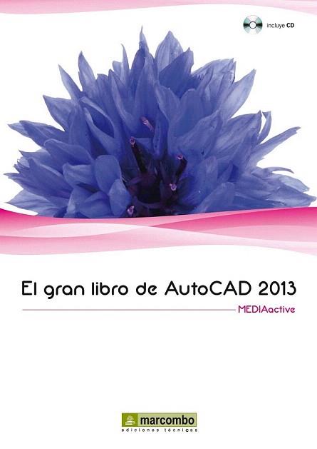 AUTOCAD 2013, EL GRAN LIBRO DE  | 9788426718877 | MEDIAACTIVE | Llibreria Aqualata | Comprar llibres en català i castellà online | Comprar llibres Igualada