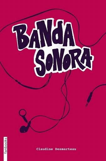 BANDA SONORA | 9788415745570 | DESMARTEAU, CLAUDINE | Llibreria Aqualata | Comprar llibres en català i castellà online | Comprar llibres Igualada