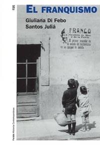 FRANQUISMO, EL (HISTORIA CONTEMPORANEA 35) | 9788449318146 | DI FEBO, GUIULIANA / JULIA, SANTOS | Llibreria Aqualata | Comprar llibres en català i castellà online | Comprar llibres Igualada