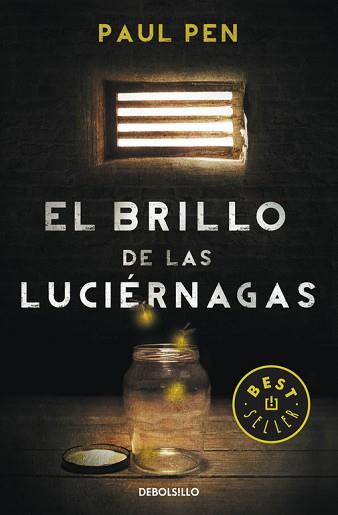 BRILLO DE LAS LUCIÉRNAGAS, EL | 9788490328224 | PEN, PAUL | Llibreria Aqualata | Comprar llibres en català i castellà online | Comprar llibres Igualada