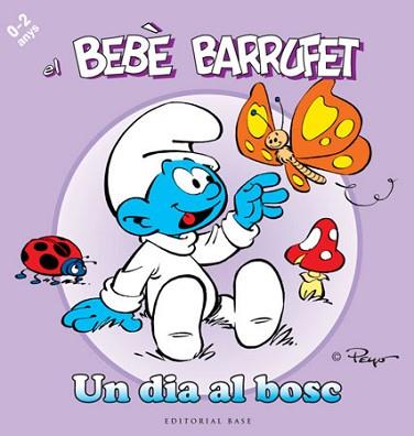 UN DIA AL BOSC (BEBE BARRUFET) | 9788415267096 | CULLIFORD "PEYO", PIERRE | Llibreria Aqualata | Comprar llibres en català i castellà online | Comprar llibres Igualada