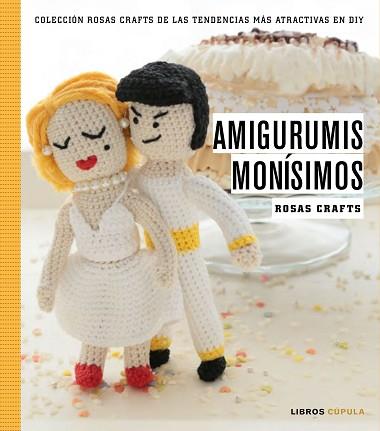 ROSAS CRAFTS. AMIGURUMIS MONÍSIMOS | 9788448021245 | ROSAS CRAFTS | Llibreria Aqualata | Comprar llibres en català i castellà online | Comprar llibres Igualada