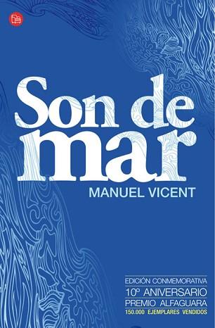 SON DE MAR (ED. 10 ANIVERSARIO) | 9788466318341 | VICENT, MANUEL | Llibreria Aqualata | Comprar libros en catalán y castellano online | Comprar libros Igualada