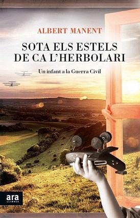 SOTA ELS ESTELS DE CA L'HERBOLARI | 9788415642541 | MANENT SEGIMON, ALBERT | Llibreria Aqualata | Comprar libros en catalán y castellano online | Comprar libros Igualada