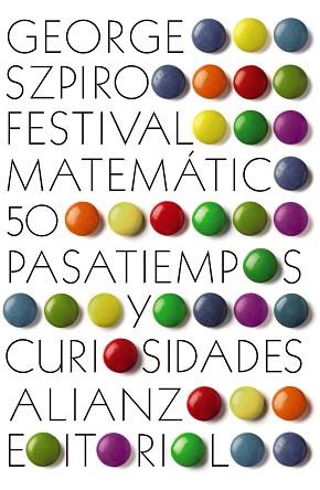 FESTIVAL MATEMÁTICO | 9788420671857 | SZPIRO, GEORGE G. | Llibreria Aqualata | Comprar llibres en català i castellà online | Comprar llibres Igualada