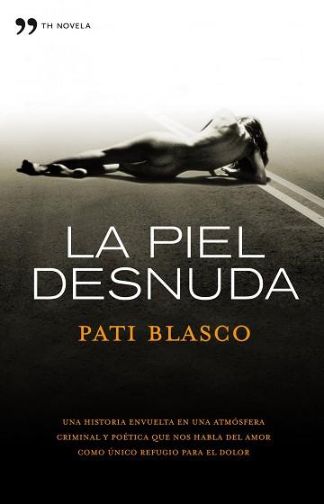 PIEL DESNUDA, LA | 9788484609544 | BLASCO, PATI | Llibreria Aqualata | Comprar llibres en català i castellà online | Comprar llibres Igualada