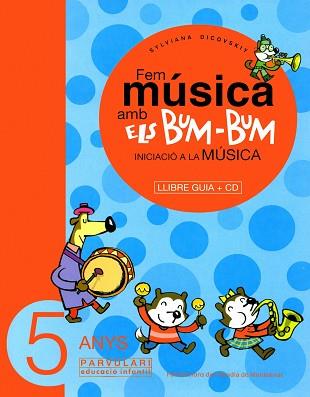 FEM MUSICA BUM-BUM. INICIACIO A LA MUSIA 5 ANYS | 9788484157038 | DICOVSKIY, SYLVIANA | Llibreria Aqualata | Comprar llibres en català i castellà online | Comprar llibres Igualada