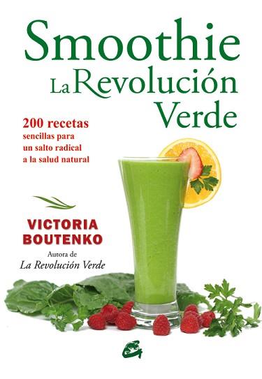 SMOOTHIE. LA REVOLUCIÓN VERDE | 9788484454403 | BOUTENKO, VICTORIA | Llibreria Aqualata | Comprar libros en catalán y castellano online | Comprar libros Igualada