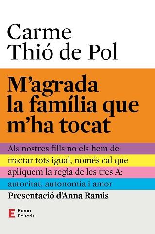 M'AGRADA LA FAMÍLIA QUE M'HA TOCAT | 9788497668453 | THIÓ DE POL, CARME/RAMIS ASSENS, ANNA | Llibreria Aqualata | Comprar llibres en català i castellà online | Comprar llibres Igualada