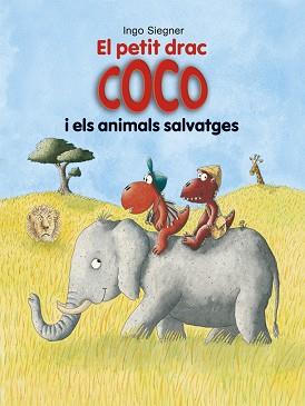 PETIT DRAC COCO 24. EL PETIT DRAC COCO I ELS ANIMALS SALVATGES | 9788424662363 | SIEGNER, INGO | Llibreria Aqualata | Comprar libros en catalán y castellano online | Comprar libros Igualada