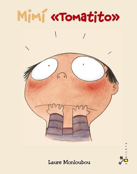 MIMÍ  "TOMATITO" | 9788421679623 | MONLOUBOU, LAURE | Llibreria Aqualata | Comprar llibres en català i castellà online | Comprar llibres Igualada