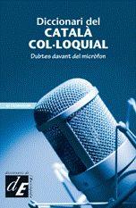 DICCIONARI DEL CATALA COL.LOQUIAL | 9788441218413 | A.A.V.V. | Llibreria Aqualata | Comprar llibres en català i castellà online | Comprar llibres Igualada
