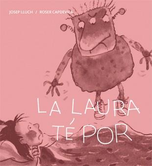 LAURA TÉ POR, LA | 9788424642426 | LLUCH, JOSEP | Llibreria Aqualata | Comprar llibres en català i castellà online | Comprar llibres Igualada