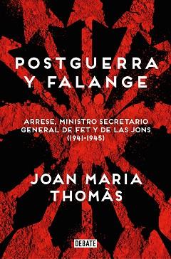 POSTGUERRA Y FALANGE | 9788419951526 | THOMÀS, JOAN MARIA | Llibreria Aqualata | Comprar llibres en català i castellà online | Comprar llibres Igualada