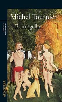 UROGALLO, EL | 9789870401544 | TOURNIER, MICHEL | Llibreria Aqualata | Comprar libros en catalán y castellano online | Comprar libros Igualada