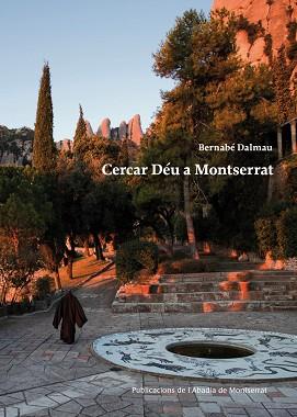 CERCAR DEU A MONTSERRAT | 9788498835212 | DALMAU, BERNABE | Llibreria Aqualata | Comprar libros en catalán y castellano online | Comprar libros Igualada