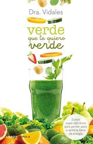 VERDE QUE TE QUIERO VERDE | 9788448021337 | DRA. VIDALES | Llibreria Aqualata | Comprar llibres en català i castellà online | Comprar llibres Igualada