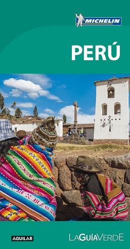 PERÚ (LA GUÍA VERDE 2017) | 9788403516168 | MICHELIN | Llibreria Aqualata | Comprar llibres en català i castellà online | Comprar llibres Igualada