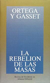 REBELION DE LAS MASAS, LA | 9788420641010 | ORTEGA Y GASSET, JOSE | Llibreria Aqualata | Comprar libros en catalán y castellano online | Comprar libros Igualada