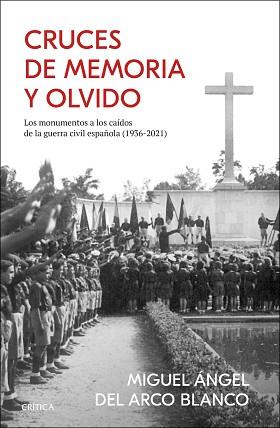 CRUCES DE MEMORIA Y OLVIDO | 9788491996637 | ARCO, MIGUEL ÁNGEL DEL | Llibreria Aqualata | Comprar llibres en català i castellà online | Comprar llibres Igualada