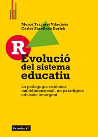 R-EVOLUCIÓ DEL SISTEMA EDUCATIU | 9788499216256 | TRAVESET VILAGINÉS, MERCÈ/PERELLADA ENRICH, CARLES | Llibreria Aqualata | Comprar libros en catalán y castellano online | Comprar libros Igualada