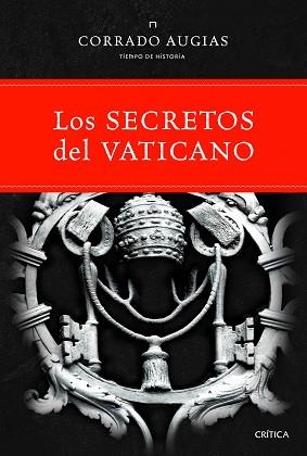 SECRETOS DEL VATICANO, LOS. LUCES Y SOMBRAS DE LA HISTORIA DE LA IGLESIA | 9788498922363 | AUGIAS, CORRADO | Llibreria Aqualata | Comprar libros en catalán y castellano online | Comprar libros Igualada