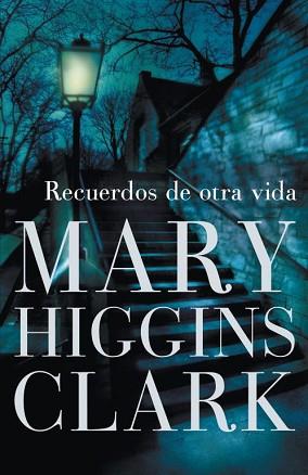 RECUERDOS DE OTRA VIDA | 9788401337413 | HIGGINS CLARK, MARY | Llibreria Aqualata | Comprar libros en catalán y castellano online | Comprar libros Igualada