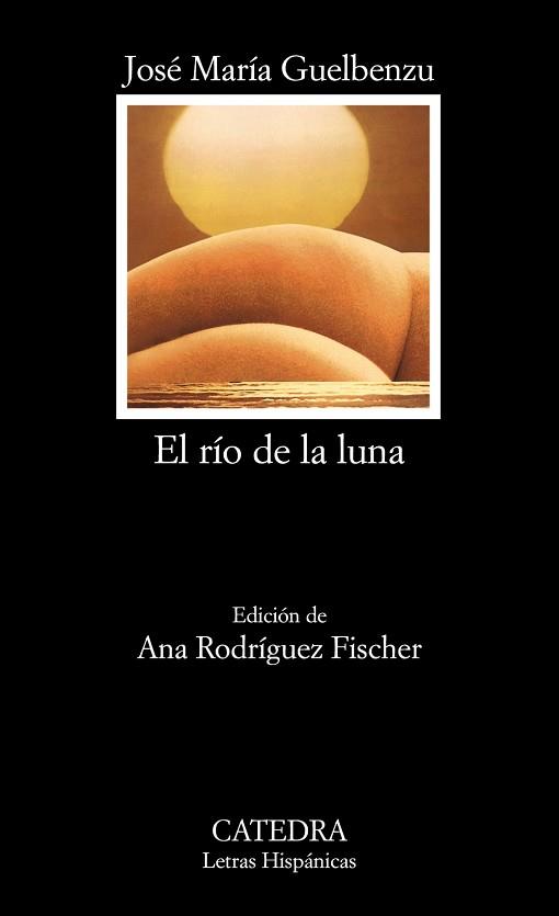 RÍO DE LA LUNA, EL | 9788437630205 | GUELBENZU FERNÁNDEZ, JOSÉ MARÍA | Llibreria Aqualata | Comprar llibres en català i castellà online | Comprar llibres Igualada