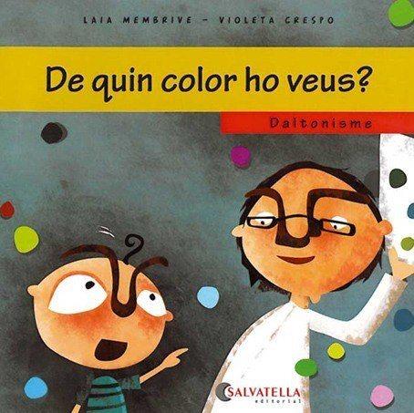 DE QUIN COLOR HO VEUS ? | 9788484125648 | MEMBRIVE, LAIA / CRESTO, VIOLETA | Llibreria Aqualata | Comprar llibres en català i castellà online | Comprar llibres Igualada