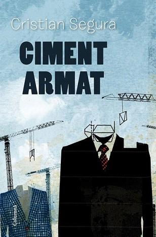 CIMENT ARMAT | 9788466415323 | SEGURA, CRISTIAN | Llibreria Aqualata | Comprar llibres en català i castellà online | Comprar llibres Igualada