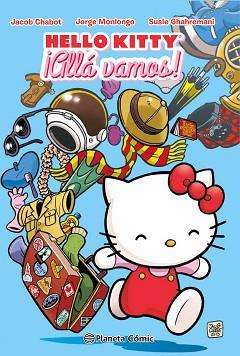 HELLO KITTY ¡ALLÁ VAMOS! | 9788416090914 | CHABOT, JACOB/ MONLONGO, JORGE / GHAHREMANI, SUSIE  | Llibreria Aqualata | Comprar llibres en català i castellà online | Comprar llibres Igualada