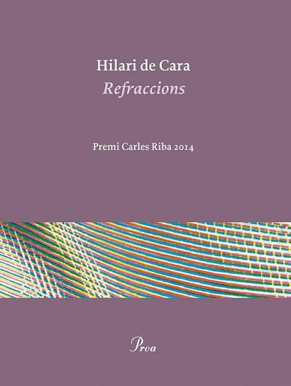 REFRACCIONS | 9788475885506 | DE CARA, HILARI | Llibreria Aqualata | Comprar llibres en català i castellà online | Comprar llibres Igualada