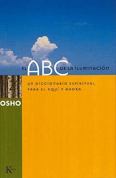 ABC DE LA ILUMINACION (SABIDURIA PERENNE) | 9788472455290 | OSHO | Llibreria Aqualata | Comprar libros en catalán y castellano online | Comprar libros Igualada