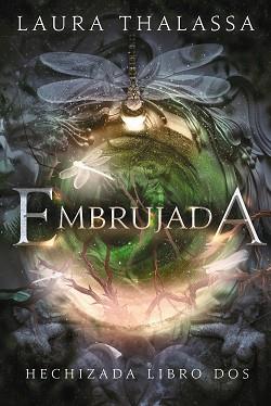 EMBRUJADA | 9788419988386 | THALASSA, LAURA | Llibreria Aqualata | Comprar llibres en català i castellà online | Comprar llibres Igualada