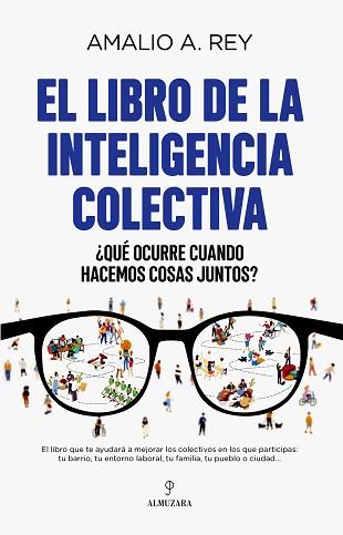 LIBRO DE LA INTELIGENCIA COLECTIVA, EL | 9788418648618 | AMALIO A. REY | Llibreria Aqualata | Comprar llibres en català i castellà online | Comprar llibres Igualada