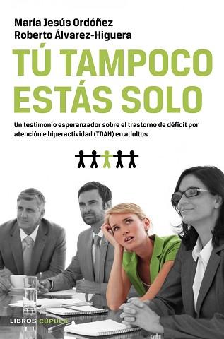 TÚ TAMPOCO ESTÁS SOLO | 9788448069087 | ORDOÑEZ, MARÍA JESÚS / ÁLVAREZ-HIGUERA, ROBERTO | Llibreria Aqualata | Comprar llibres en català i castellà online | Comprar llibres Igualada