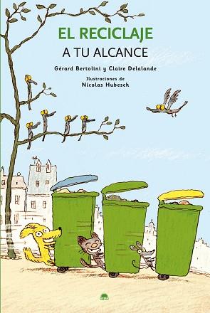 RECICLAJE A TU ALCANCE, EL | 9788497543316 | BERTOLINI, GERARD / DELALANDE, CLAIRE | Llibreria Aqualata | Comprar llibres en català i castellà online | Comprar llibres Igualada