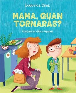 MAMÁ, QUAN TORNARÀS? | 9788491457589 | CIMA, LUDOVICA | Llibreria Aqualata | Comprar llibres en català i castellà online | Comprar llibres Igualada