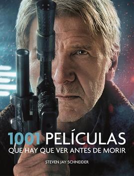 1001 PELÍCULAS QUE HAY QUE VER ANTES DE MORIR | 9788416449231 | SCHNEIDER, STEVEN JAY | Llibreria Aqualata | Comprar llibres en català i castellà online | Comprar llibres Igualada