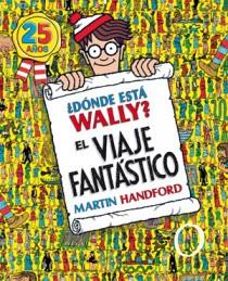 DÓNDE ESTÁ WALLY? EL VIAJE FANTÁSTICO (ED. 25 AÑOS) | 9788466649926 | HANDFORD, MARTIN | Llibreria Aqualata | Comprar llibres en català i castellà online | Comprar llibres Igualada