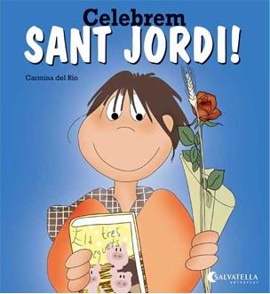 CELEBREM SANT JORDI! | 9788484127512 | DEL RIO GALVE, CARMINA | Llibreria Aqualata | Comprar llibres en català i castellà online | Comprar llibres Igualada