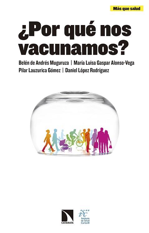 POR QUÉ NOS VACUNAMOS? | 9788490973257 | LAUZURICA GÓMEZ, PILAR/LÓPEZ RODRÍGUEZ, DANIEL/GASPAR ALONSO-VEGA, Mª LUISA/DE ANDRÉS MUGURUZA, BELÉ | Llibreria Aqualata | Comprar llibres en català i castellà online | Comprar llibres Igualada