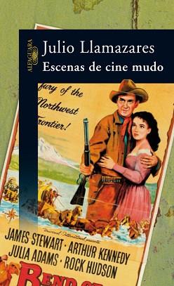 ESCENAS DE CINE MUDO | 9788420470627 | LLAMAZARES, JULIO (1955-) | Llibreria Aqualata | Comprar llibres en català i castellà online | Comprar llibres Igualada