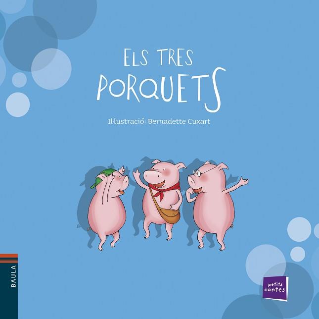 TRES POQUETS, ELS (PETITS CONTES) | 9788447921249 | BERNADETTE CUXARIL-LUSTRADORA | Llibreria Aqualata | Comprar llibres en català i castellà online | Comprar llibres Igualada