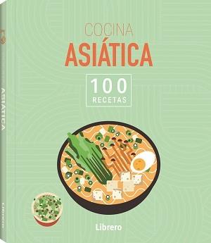 100 RECETAS COCINA ASIATICA | 9788411540636 | AA, VV | Llibreria Aqualata | Comprar llibres en català i castellà online | Comprar llibres Igualada