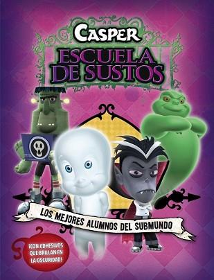 CASPER ESCUELA DE MONSTRUOS. LOS MEJORES ALUMNOS | 9788401902727 | VARIOS AUTORES | Llibreria Aqualata | Comprar libros en catalán y castellano online | Comprar libros Igualada